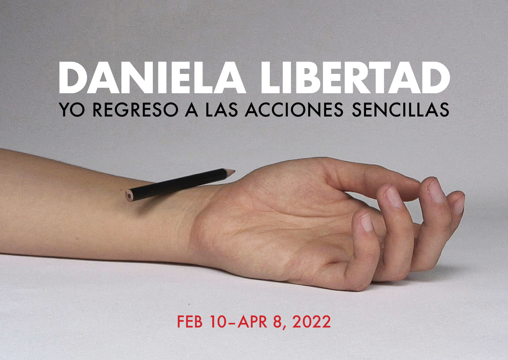 Daniela Libertad: Yo regreso a las acciones sencillas
