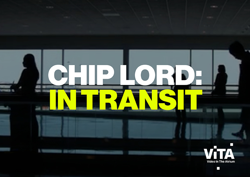 Video in The Atrium (ViTA) feat. Chip Lord